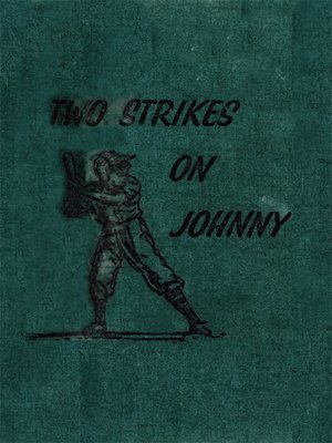 cover image of Two Strikes On Johnny